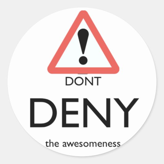 Ontken de ontzagwekkende........ stickers niet (Voorkant)