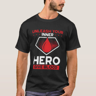 Ontketen je innerlijke held Geef bloed Bloeddonor T-shirt