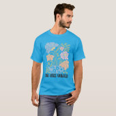 Ontluikende Waarde: Je Bent Gewaardéérd T-shirt (Voorkant volledig)