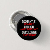 Ontmantelen Racisme Afschaffen White Supremacy Cla Ronde Button 3,2 Cm (Voorkant /achterkant)