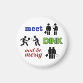 "Ontmoet, Dink, en wees Merry" Pickleball Magnet (Voorkant)