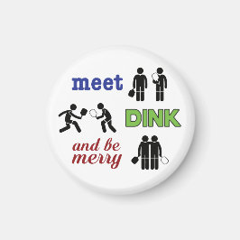 "Ontmoet, Dink, en wees Merry" Pickleball Magnet