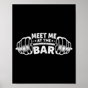 Ontmoet me bij de bar gewichtheffen poster