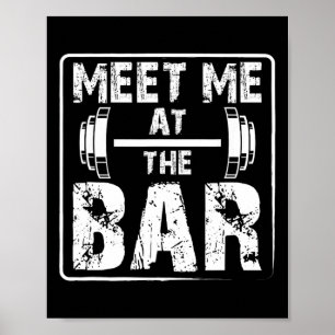 Ontmoet me bij de bar Grappige Weightlifting Worko Poster