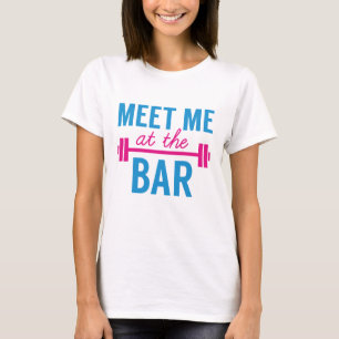 Ontmoet me bij de bar t-shirt