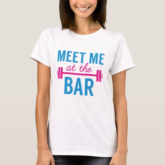 Ontmoet me bij de bar t-shirt (Voorkant)