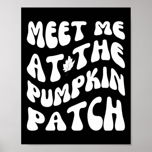 Ontmoet me bij de pompoenpatch Funny Halloween-bed Poster (Voorkant)
