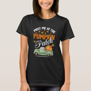 Ontmoet me bij de pompoenpleister Herfst Thanksgiv T-shirt
