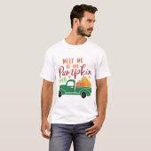 Ontmoet Me Bij De Pompoenplek T-shirt (Voorkant volledig)