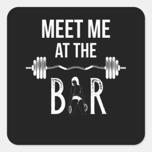 Ontmoet me bij de werkbalk Weightlift Gym Vierkante Sticker