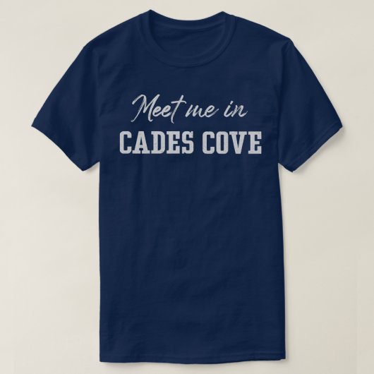 Ontmoet me in Cades Cove Great Smoky T-shirt (Design voorkant)