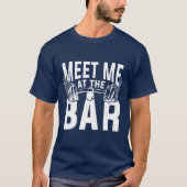 Ontmoet me in de bar t-shirt (Voorkant)