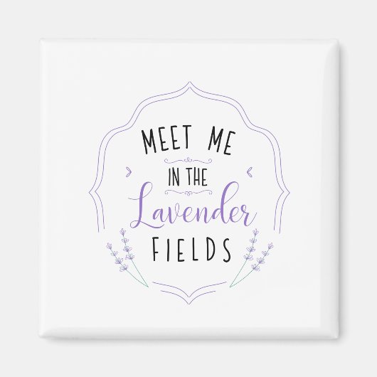 Ontmoet me in de Lavender Fields Magnet (Voorkant)