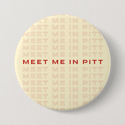 Ontmoet me in pitt button (Voorkant)
