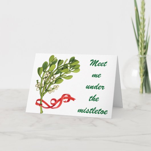 ONTMOET ME ONDER DE MISTLETOE KERSTMIS FEESTDAGEN KAART (Voorkant)