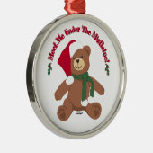 Ontmoet me onder de mistletoe! KerstTeddy Bear Metalen Ornament (Rechts)