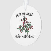 Ontmoet me onder de Mistletoe Ronde Kerstmis Ornament (voorkant)