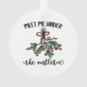 Ontmoet me onder de Mistletoe Ronde Kerstmis Ornament (voorkant)