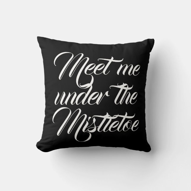 ONTMOET ME ONDER DE MISTLETOE script Kussen (Voorkant)