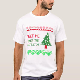 Ontmoet me onder de mistletoe t-shirt