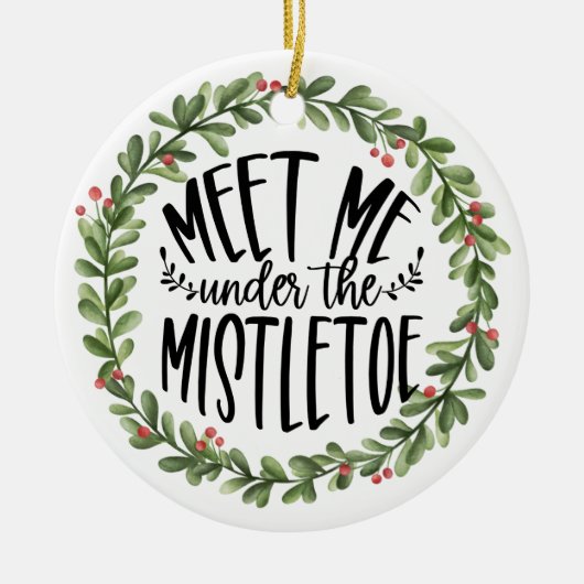 Ontmoet me onder de Mistletoe Waterverf adem Keramisch Ornament (Voorkant)