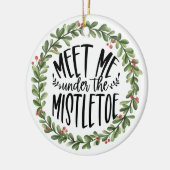 Ontmoet me onder de Mistletoe Waterverf adem Keramisch Ornament (Links)