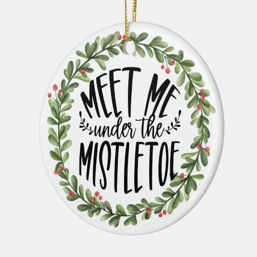 Ontmoet me onder de Mistletoe Waterverf adem Keramisch Ornament (Links)