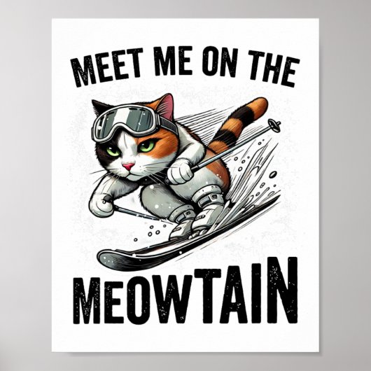 Ontmoet me op de grappige kat van Meowtain die een Poster (Voorkant)