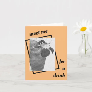 Ontmoet me voor een Drink wenskaart Kaart