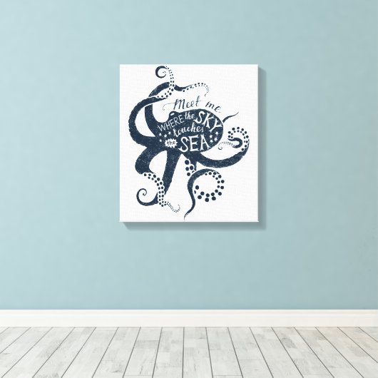 "Ontmoet me waar de lucht het Zee raakt" Octopus Canvas Afdruk (Insitu (Houten vloer))