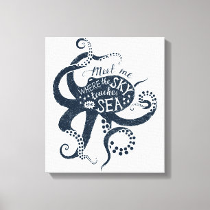"Ontmoet me waar de lucht het Zee raakt" Octopus Canvas Afdruk
