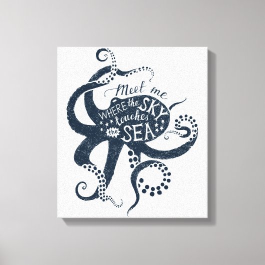 "Ontmoet me waar de lucht het Zee raakt" Octopus Canvas Afdruk (Voorkant)