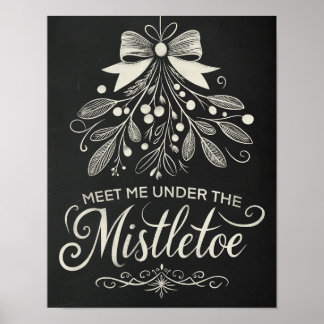 Ontmoet mij onder de Mistletoe kerstschoolbord Poster