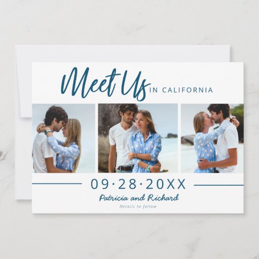 Ontmoet ons in Bestemming Sla de datum op 3 Foto Kaart (Voorkant)