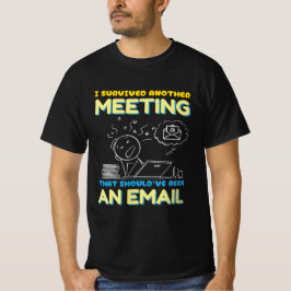 Ontmoeting die een e-mail had moeten zijn - Grappi T-shirt