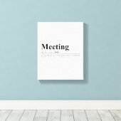 Ontmoeting Funny Quote Wall Art Canvas Afdruk (Insitu (Houten vloer))