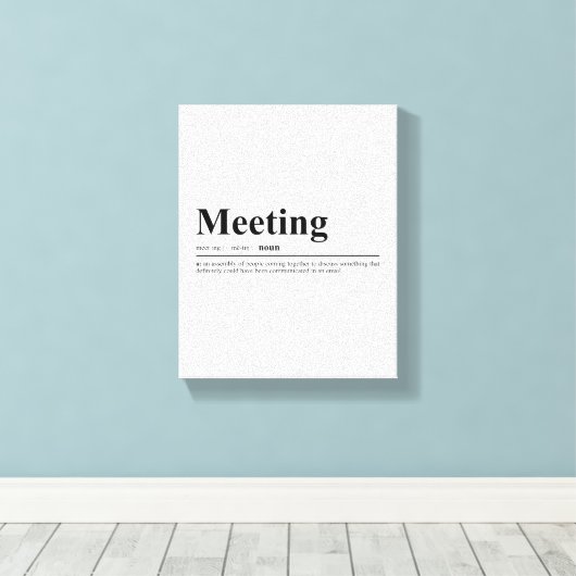 Ontmoeting Funny Quote Wall Art Canvas Afdruk (Insitu (Houten vloer))