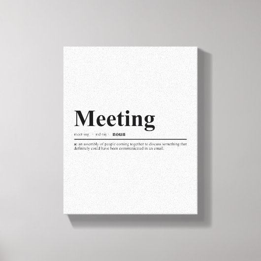 Ontmoeting Funny Quote Wall Art Canvas Afdruk (Voorkant)