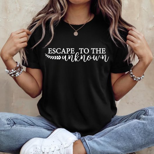 Ontsnappen naar het onbekende t-shirt