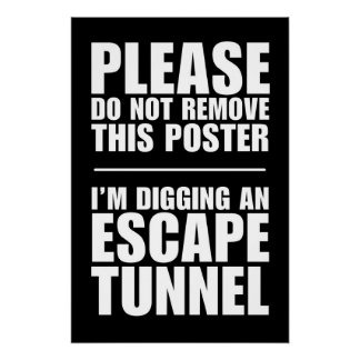 Ontsnappingstunnel - Verwijder Deze Poster Niet