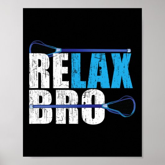 Ontspan Bro Lacrosse Player-ontwerp Poster (Voorkant)