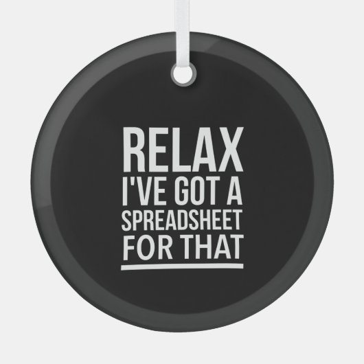 Ontspan dat ik een spreadsheet heb. glas ornament (Voorkant)