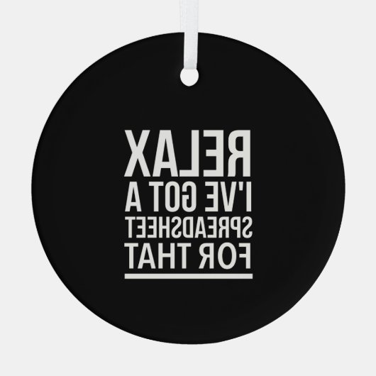 Ontspan dat ik een spreadsheet heb. glas ornament (Achterkant)