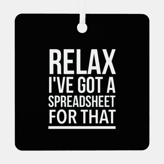 Ontspan dat ik een spreadsheet heb. metalen ornament (Achterkant)