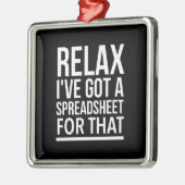 Ontspan dat ik een spreadsheet heb. metalen ornament (Links)