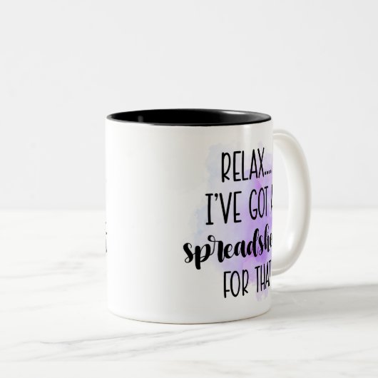 Ontspan dat ik een spreadsheet heb. tweekleurige koffiemok (Voorkant rechts)