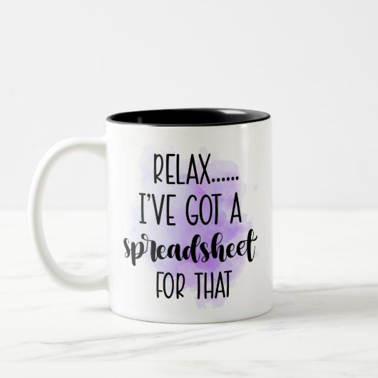 Ontspan dat ik een spreadsheet heb. tweekleurige koffiemok (Links)