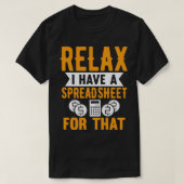 Ontspan dat ik een spreadsheet heb voor die grappi t-shirt (Design voorkant)