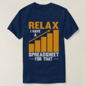 Ontspan dat ik een spreadsheet heb voor die grappi t-shirt (Design voorkant)