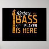 Ontspan de Bass Player hier is Poster (Voorkant)